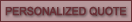 Personalized Quote